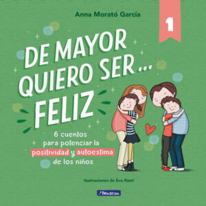 De Mayor quiero ser Feliz - Anna Morató García